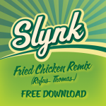 Rufus Thomas - Fried Chicken (Slynk Remix)
